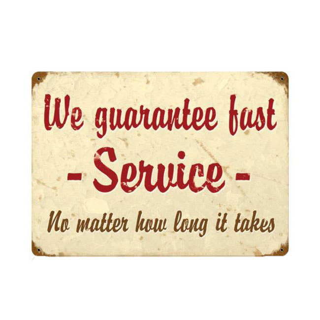 We Guarantee Service No Matter How Long It Takes 