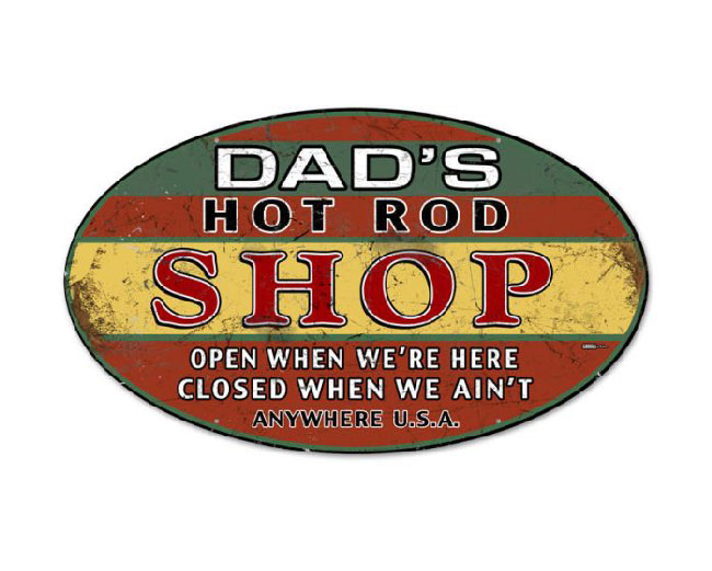 Dads Hot Rod Shop Sign