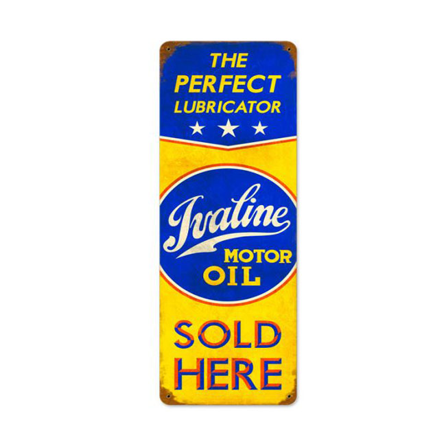 Ivaline Motor Oil - The Perfect Lubricator Sign