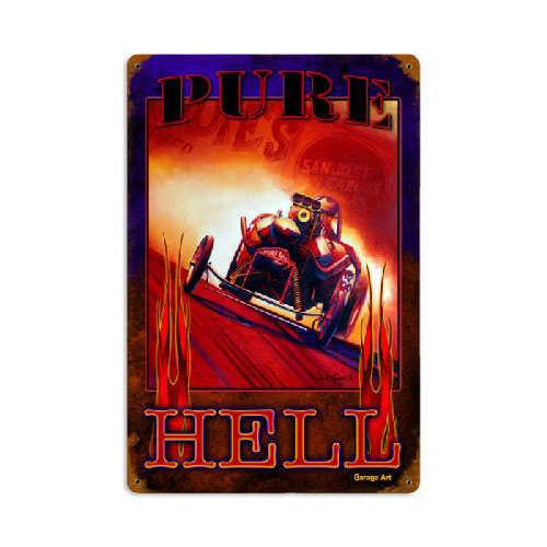 Pure Hell Drag Racing Sign