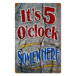 It's 5 O Clock Somewhere Sign