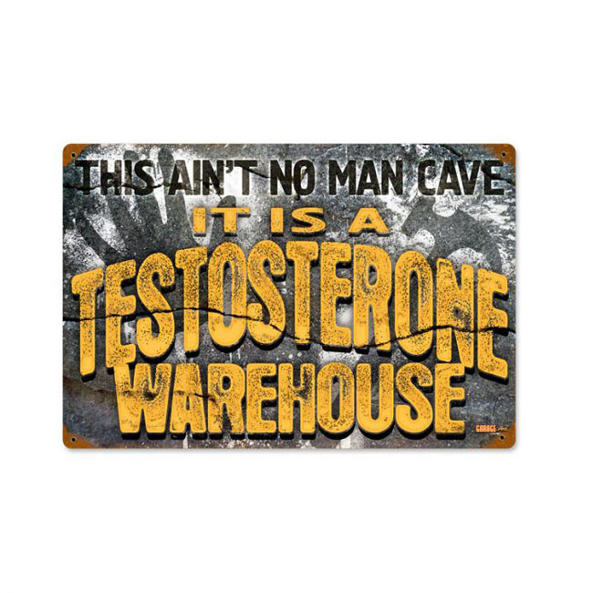 Testosterone Warehouse Sign 