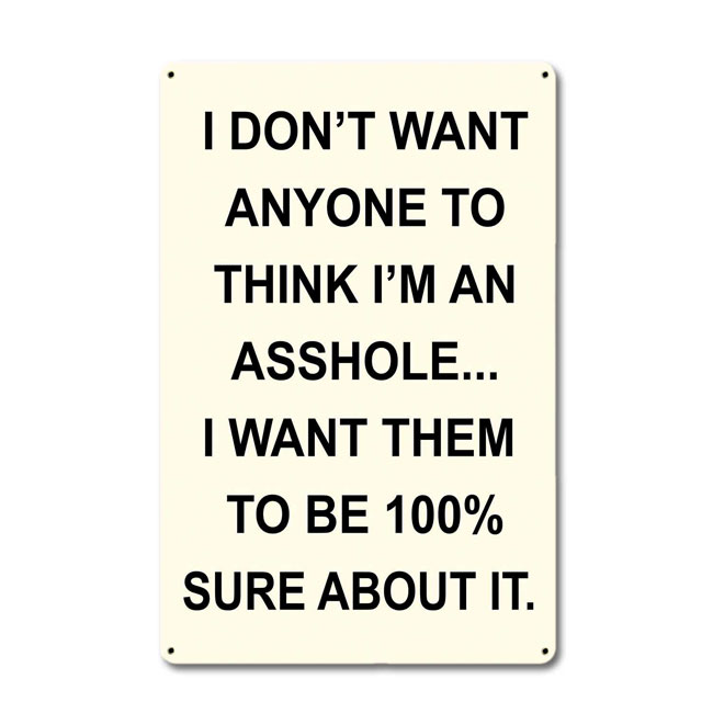 Click to view more Humorous Signs Signs