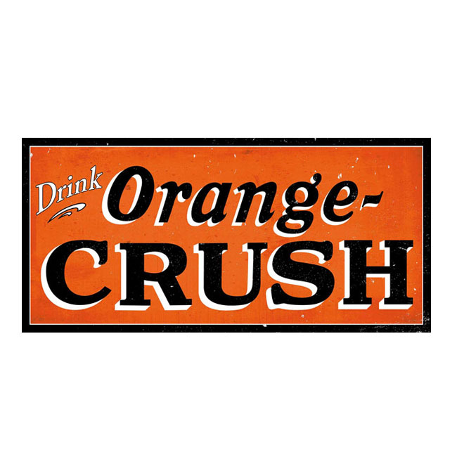 Drink Orange Crush Sign