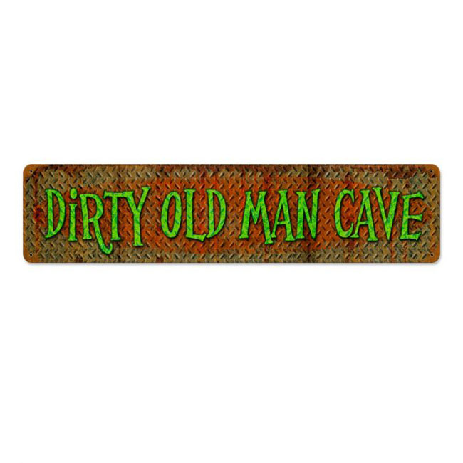 Dirty Old Man Cave Sign
