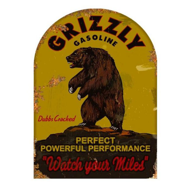 Grizzly Gasoline Powerful Performance Sign