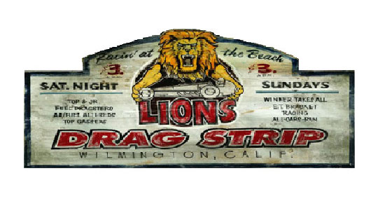 Lions Drag Strip Vintage Wood Sign
