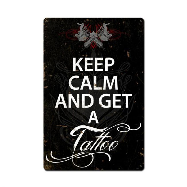 Keep Calm And Get  A Tattoo Sign 