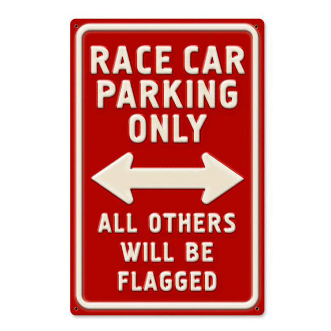 Race Car Parking Only Sign