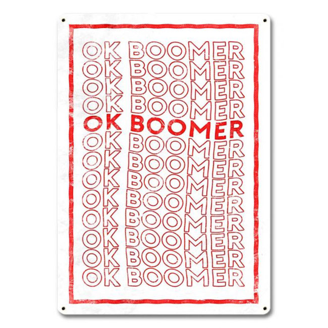 OK Boomer Sign